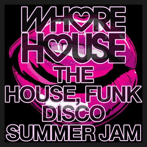 VA - Whore House The House Funk Disco Summer Jam 2022 - MutzNutz.jpg