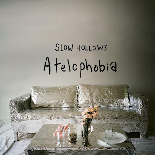 Slow Hollows - Atelophobia - cover.jpg