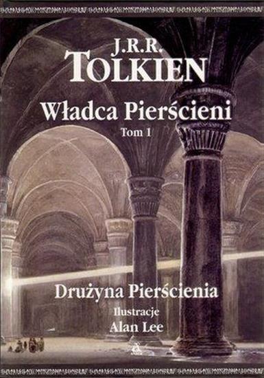 2.J. R. R. Tolkien - Władca Pierścieni - Tom 1 - Drużyna Pierścienia - okładka.jpg